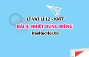 Lý thuyết Vật lí 12 Kết nối tri thức bài 4: Nhiệt dung riêng: Khái niệm, định nghĩa, cách đo nhiệt dung riêng của nước